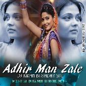 Adhir Man Jhale- Hip Hop Vs Sambhal Style Mix By Dj Datta N Nikhil Akole